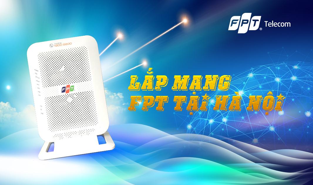 Dịch vụ lắp mạng FPT Hà Nội